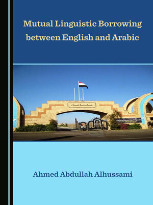 cover image of Mutual Linguistic Borrowing between English and Arabic
